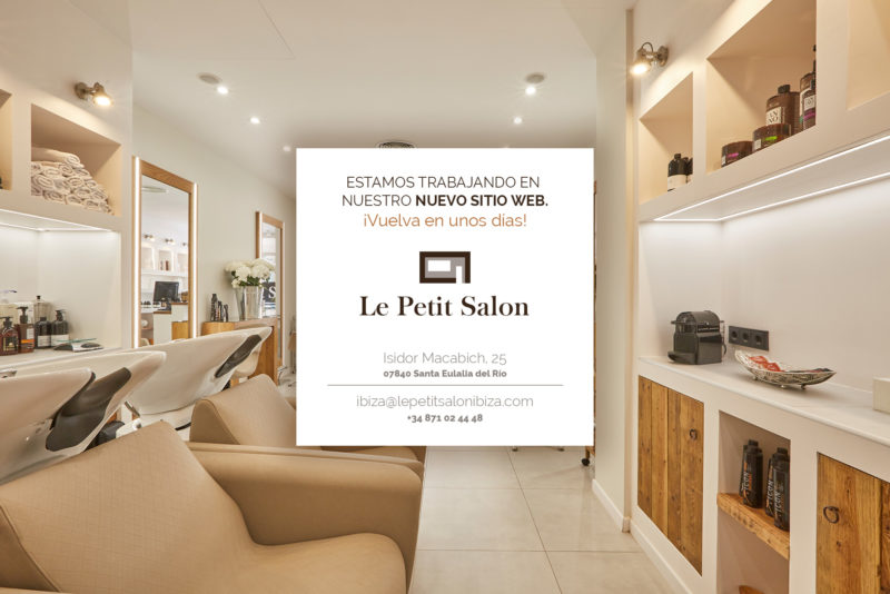 Le Petit Salon Ibiza. Peluquería y salón de belleza
